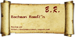 Bachman Ramón névjegykártya